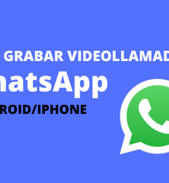 Cómo grabar videollamadas de WhatsApp